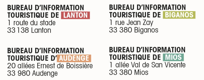 Adresses des 4 Bureaux de l'Office de Tourisme Coeur du Bassin Adresses des 4 Bureaux de l'Office de Tourisme Coeur du Bassin