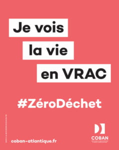 Campagne #ZéroDéchet - Je vois la vie en vrac Campagne #ZéroDéchet - Je vois la vie en vrac